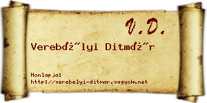Verebélyi Ditmár névjegykártya